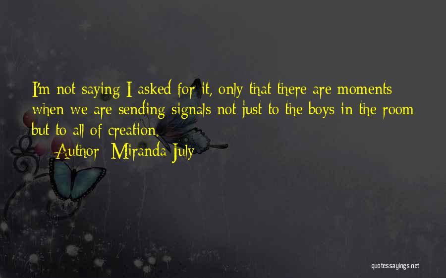 July Quotes By Miranda July