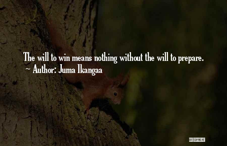 Juma Quotes By Juma Ikangaa