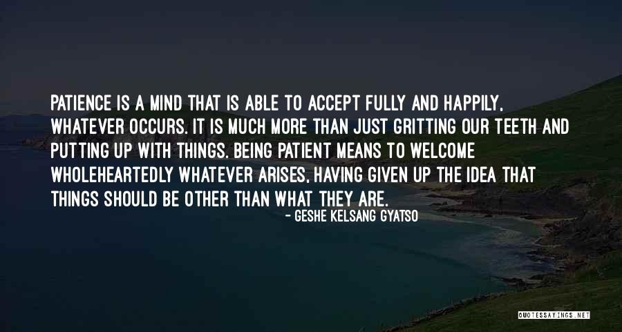 Jumba From Lilo Quotes By Geshe Kelsang Gyatso Jumba From Lilo Quotes By Geshe Kelsang Gyatso