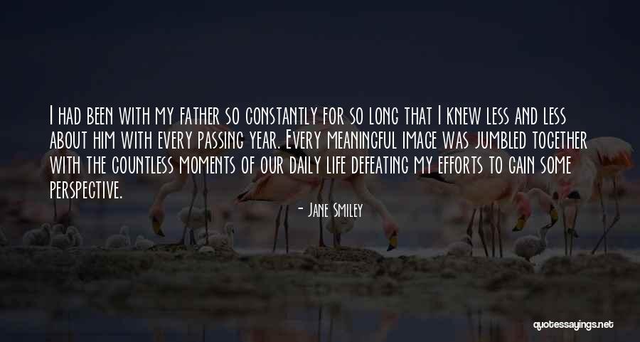 Jumbled Life Quotes By Jane Smiley Jumbled Life Quotes By Jane Smiley
