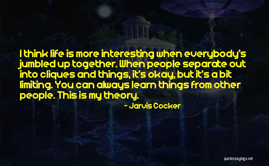Jumbled Life Quotes By Jarvis Cocker Jumbled Life Quotes By Jarvis Cocker