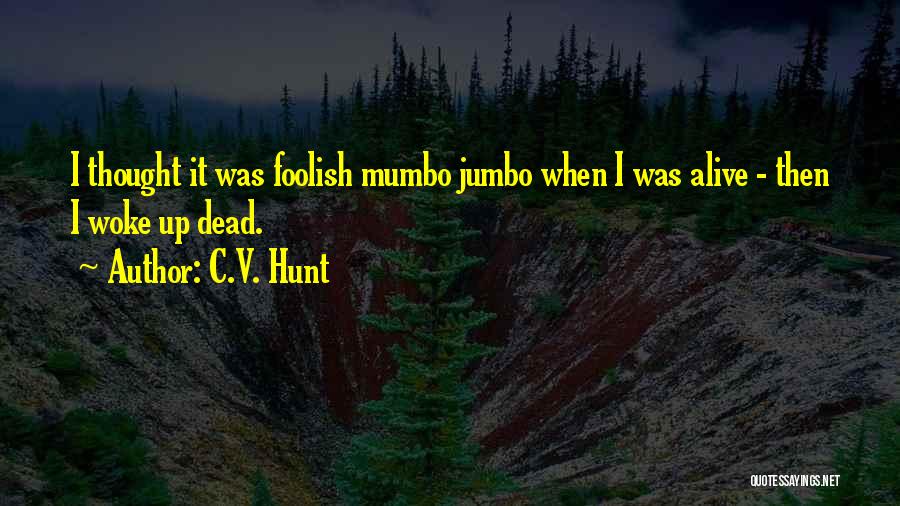 Jumbo Quotes By C.V. Hunt
