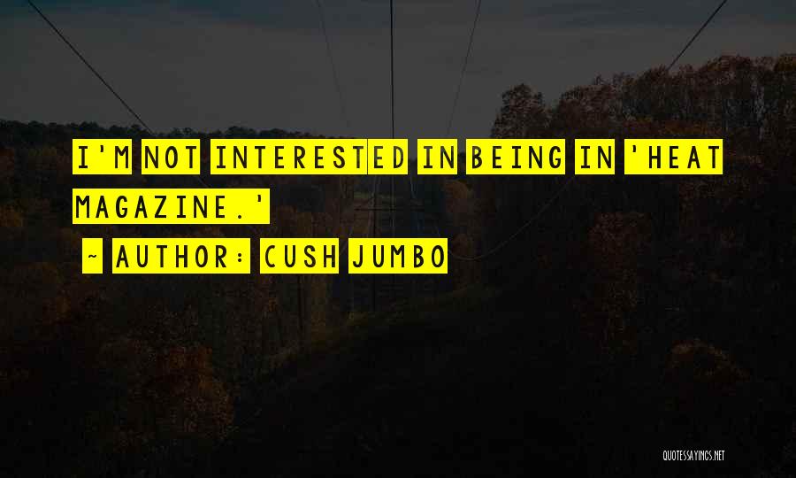 Jumbo Quotes By Cush Jumbo