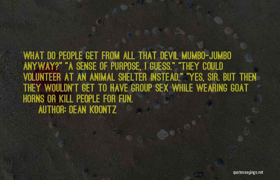 Jumbo Quotes By Dean Koontz