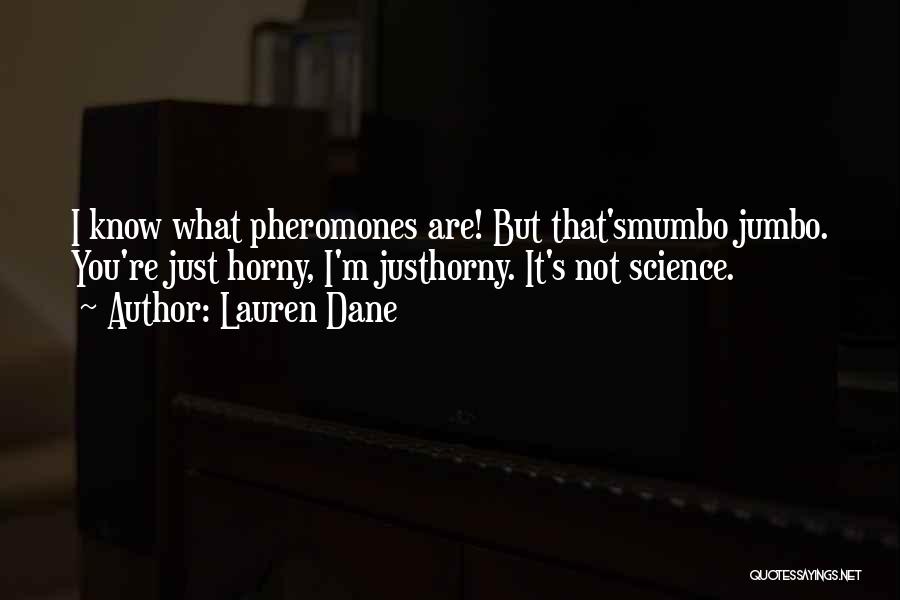 Jumbo Quotes By Lauren Dane