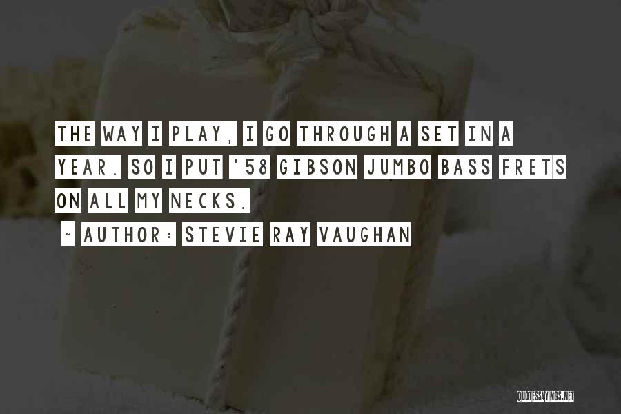 Jumbo Quotes By Stevie Ray Vaughan