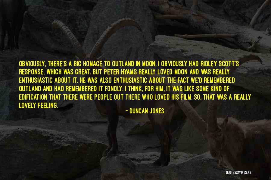 Jumelles Olsen Quotes By Duncan Jones Jumelles Olsen Quotes By Duncan Jones