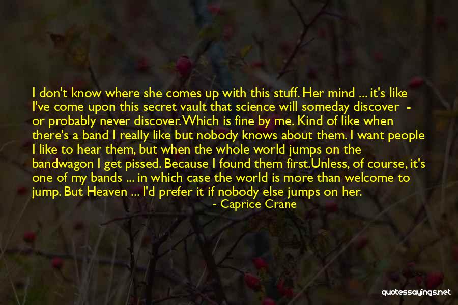 Jump Bandwagon Quotes By Caprice Crane Jump Bandwagon Quotes By Caprice Crane
