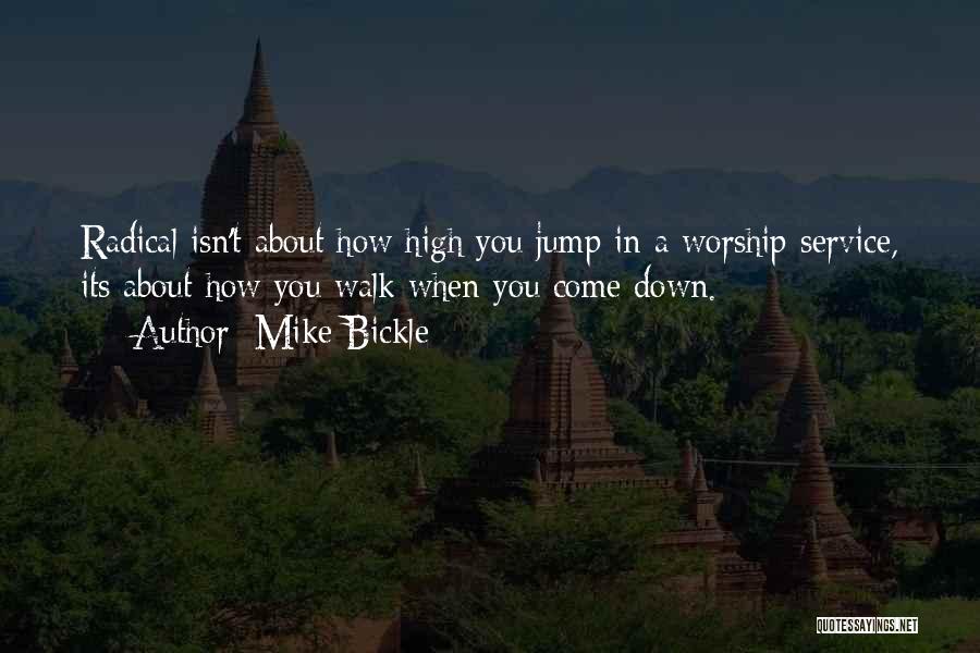 Jump How High Quotes By Mike Bickle