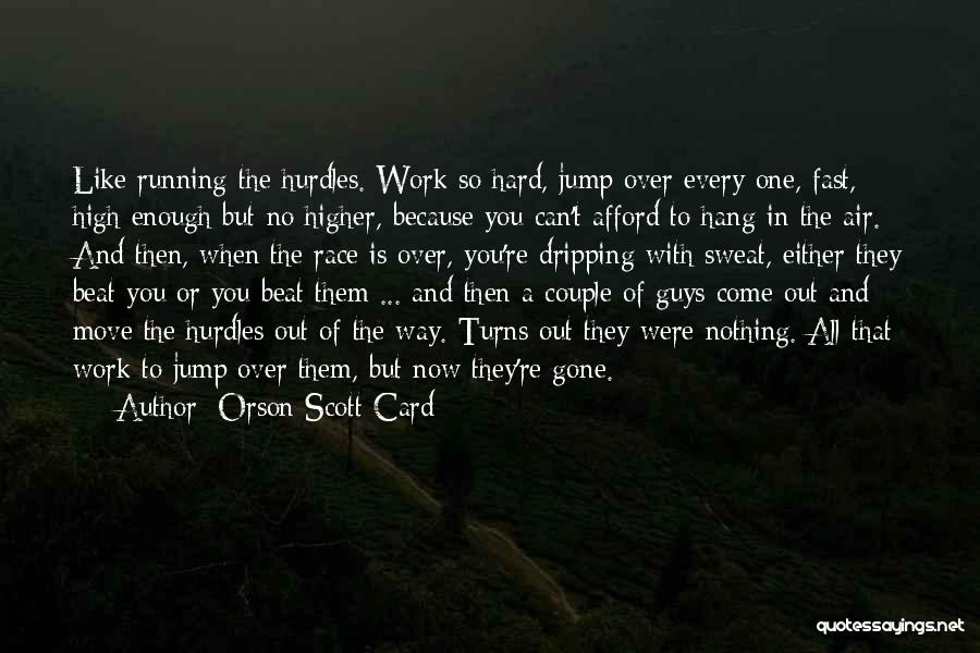 Jump How High Quotes By Orson Scott Card