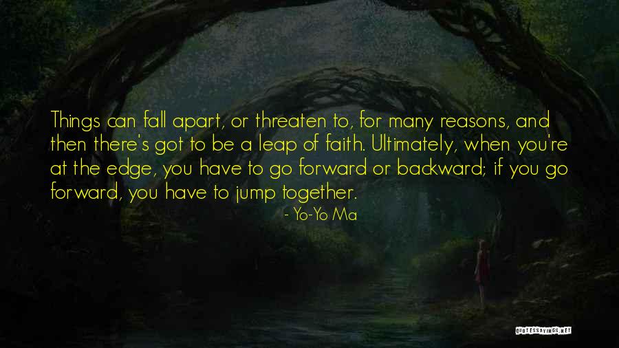 Jump Off The Edge Quotes By Yo-Yo Ma Jump Off The Edge Quotes By Yo-Yo Ma