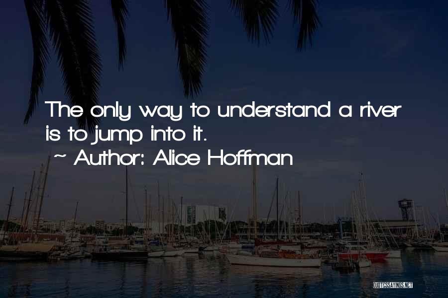 Jump Quotes By Alice Hoffman