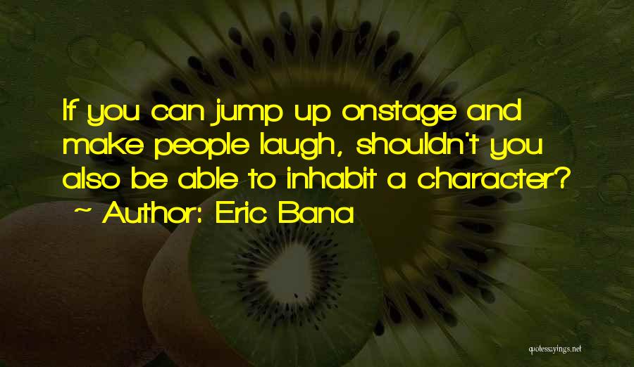 Jump Quotes By Eric Bana