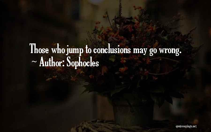 Jump Quotes By Sophocles