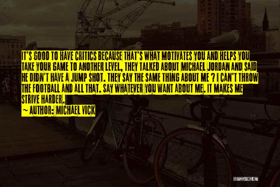 Jump Shot Quotes By Michael Vick