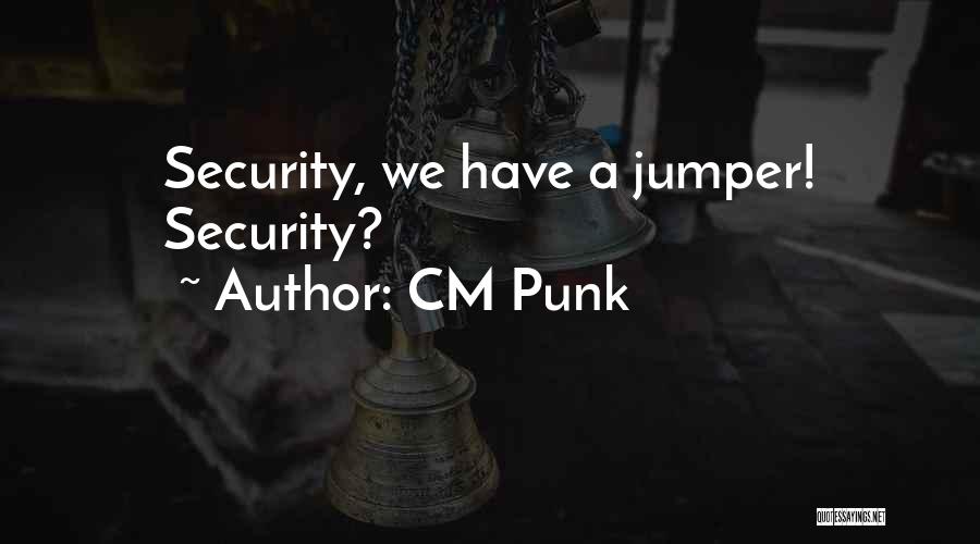 Jumper Quotes By CM Punk
