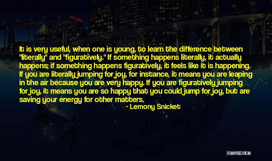 Jumping For Joy Quotes By Lemony Snicket