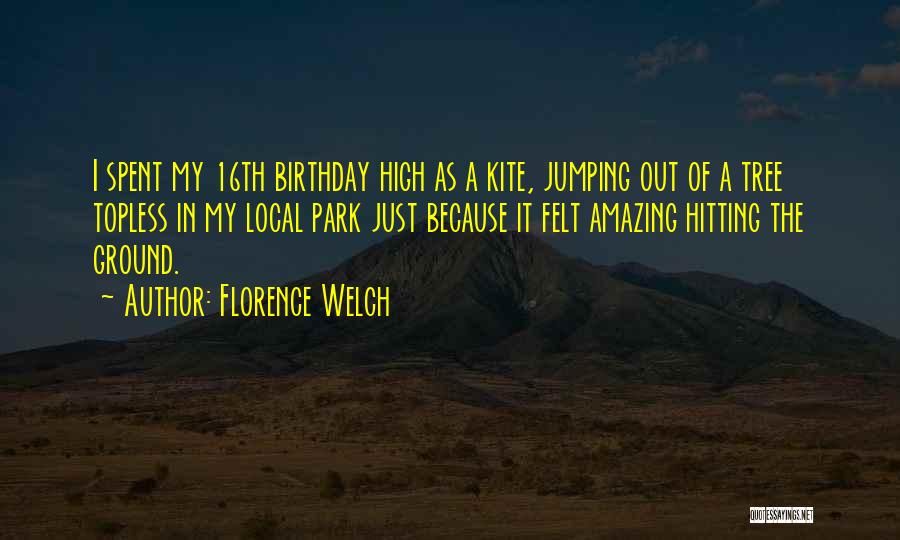 Jumping High Quotes By Florence Welch