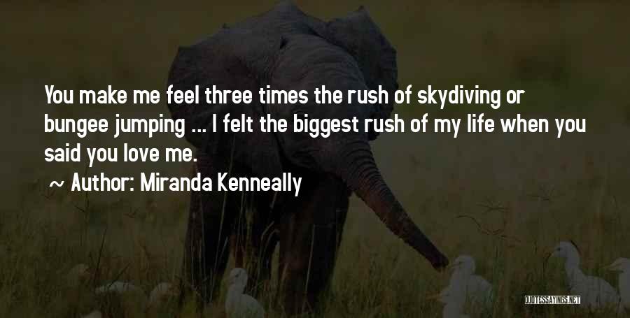 Jumping Into Life Quotes By Miranda Kenneally