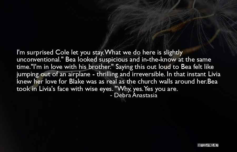 Jumping Into Love Quotes By Debra Anastasia Jumping Into Love Quotes By Debra Anastasia