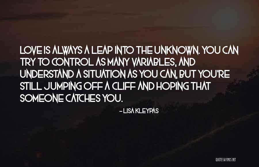 Jumping Into Love Quotes By Lisa Kleypas Jumping Into Love Quotes By Lisa Kleypas