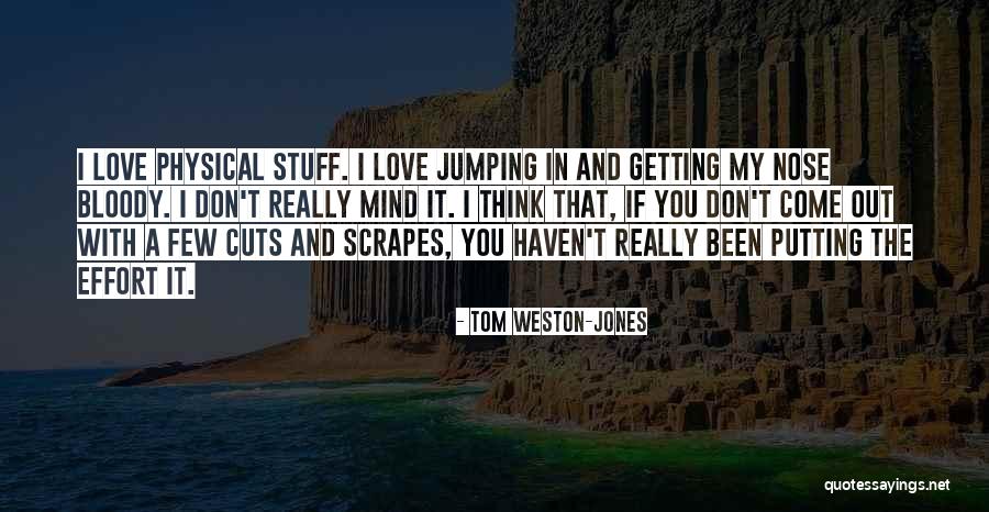 Jumping Into Love Quotes By Tom Weston-Jones Jumping Into Love Quotes By Tom Weston-Jones
