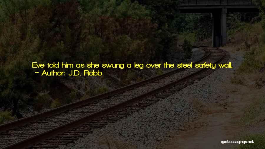 Jumping Off The Edge Quotes By J.D. Robb