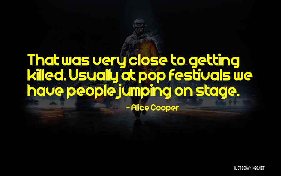 Jumping Quotes By Alice Cooper Jumping Quotes By Alice Cooper