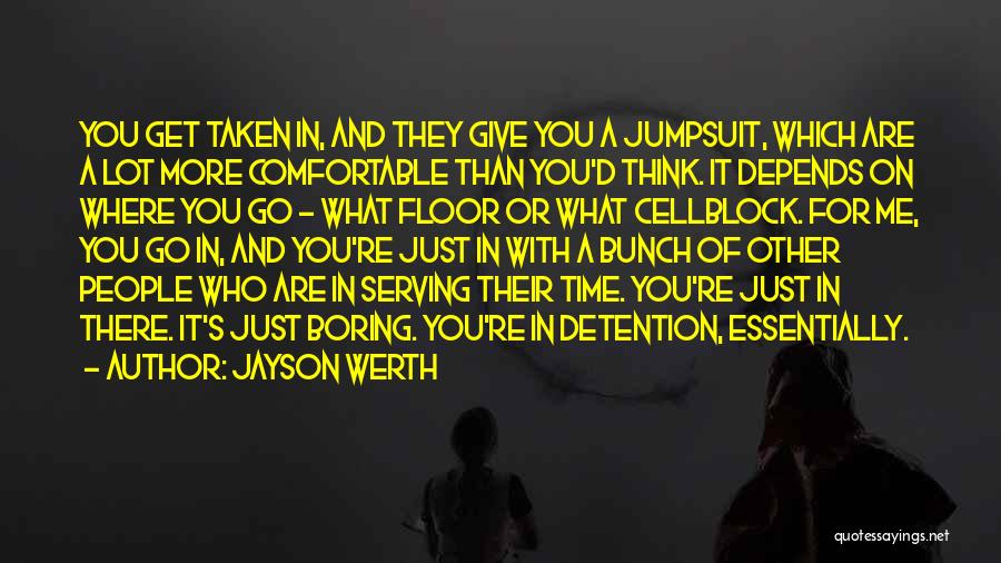 Jumpsuit Quotes By Jayson Werth