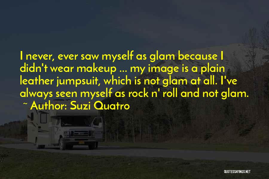 Jumpsuit Quotes By Suzi Quatro
