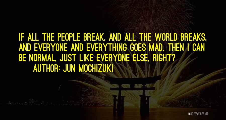 Jun Mochizuki Quotes 2002531