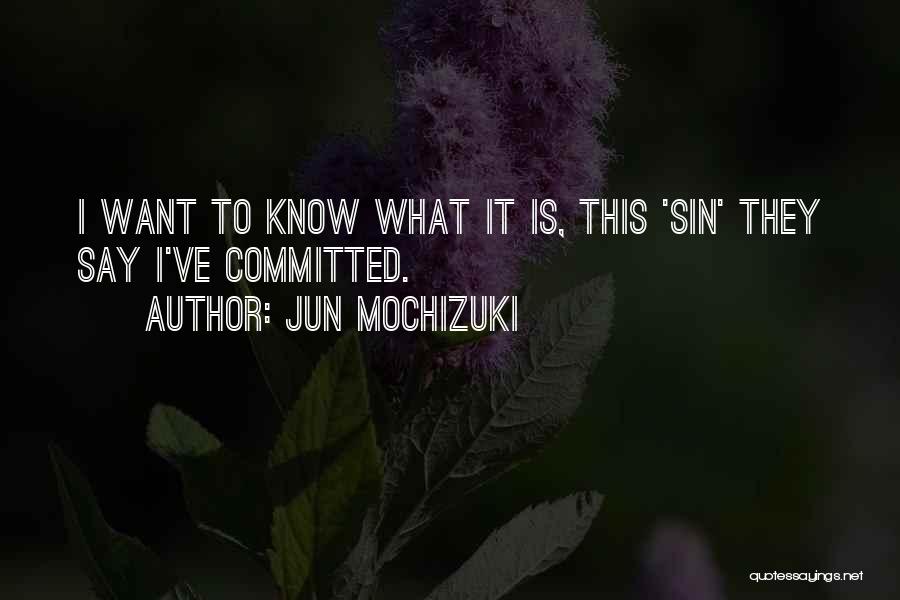 Jun Mochizuki Quotes 736332