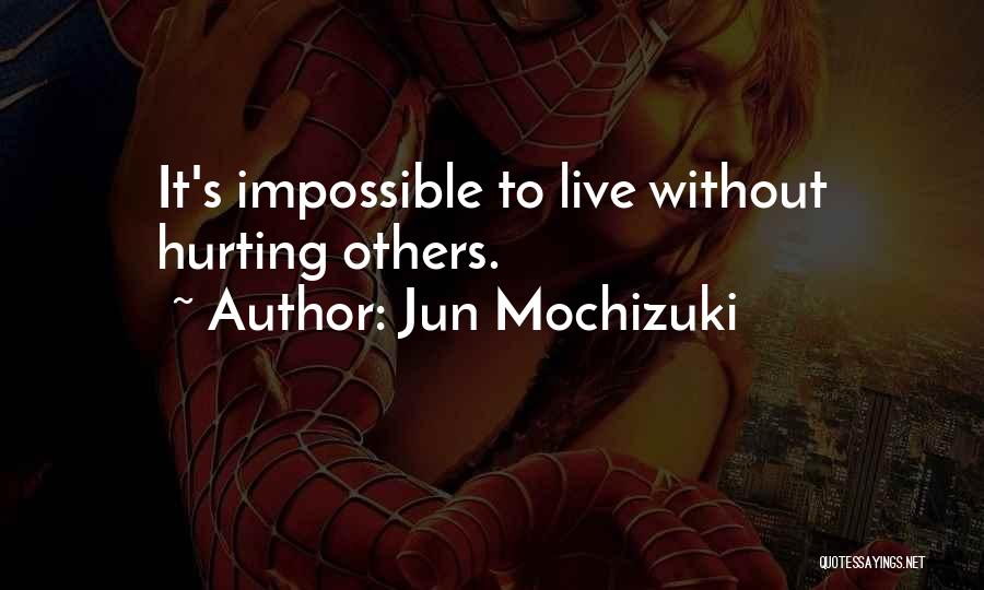 Jun Mochizuki Quotes 904782