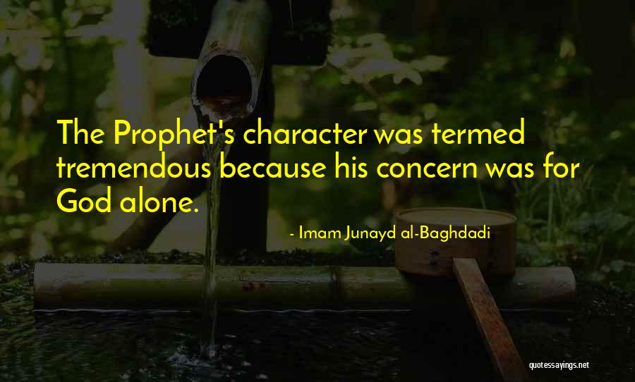 Junayd Al Quotes By Imam Junayd Al-Baghdadi Junayd Al Quotes By Imam Junayd Al-Baghdadi