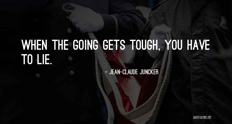 Juncker Jean Claude Quotes By Jean-Claude Juncker Juncker Jean Claude Quotes By Jean-Claude Juncker