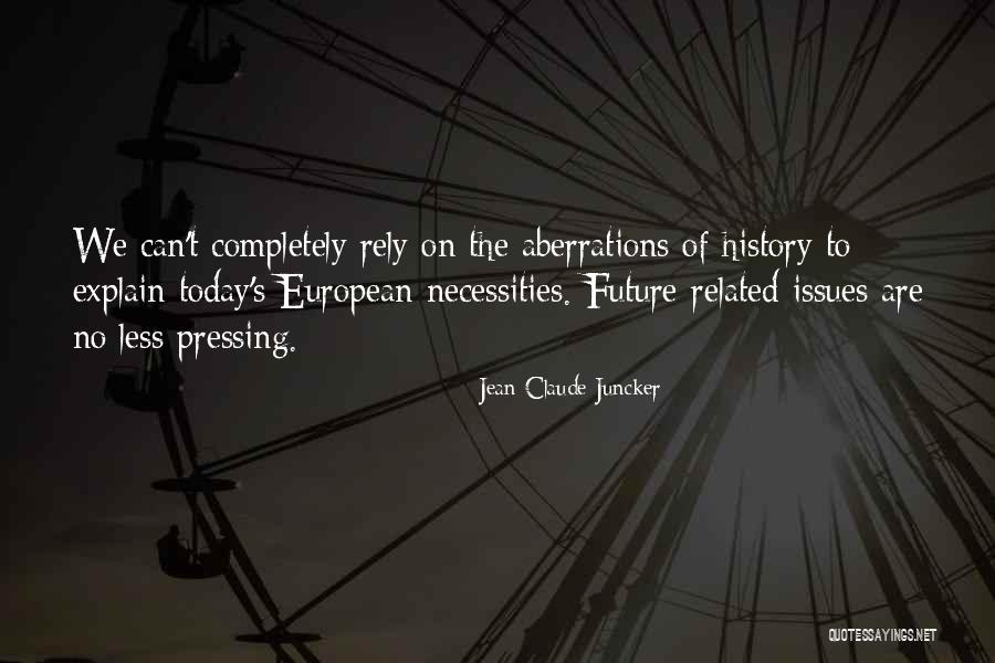 Juncker Jean Claude Quotes By Jean-Claude Juncker Juncker Jean Claude Quotes By Jean-Claude Juncker
