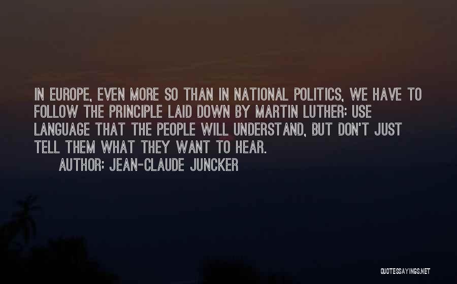 Juncker Quotes By Jean-Claude Juncker