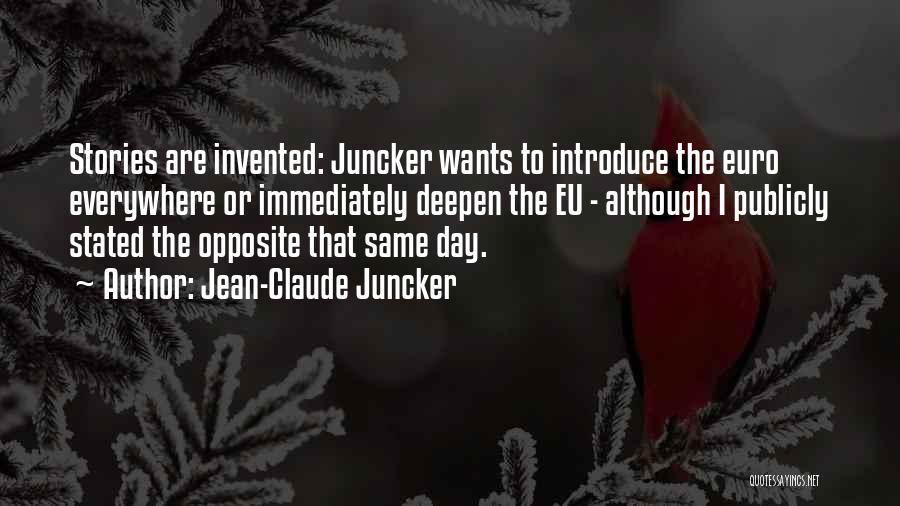 Juncker Quotes By Jean-Claude Juncker