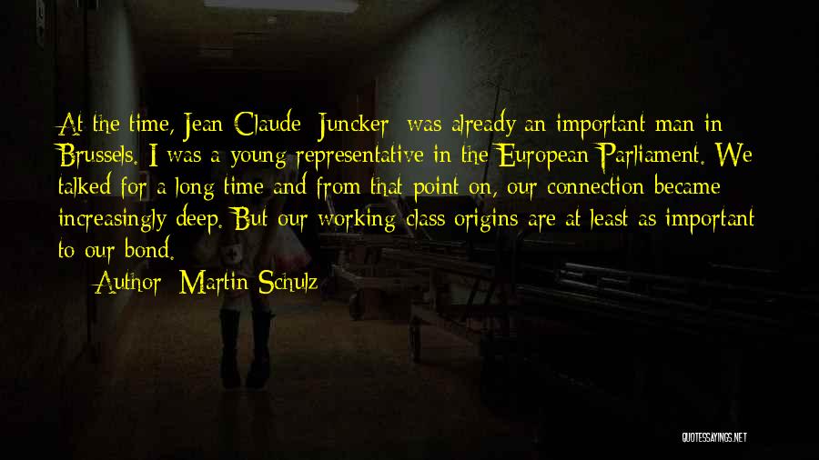 Juncker Quotes By Martin Schulz