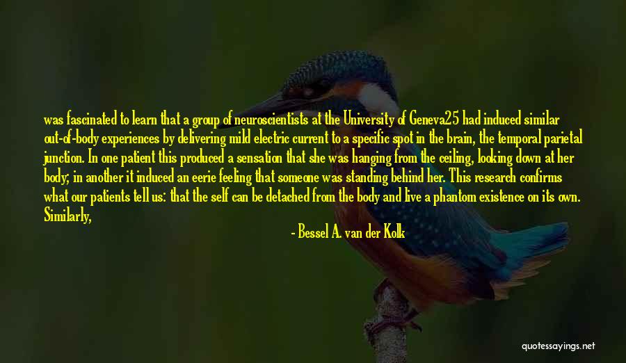 Junction Quotes By Bessel A. Van Der Kolk Junction Quotes By Bessel A. Van Der Kolk