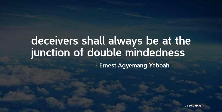 Junction Quotes By Ernest Agyemang Yeboah Junction Quotes By Ernest Agyemang Yeboah