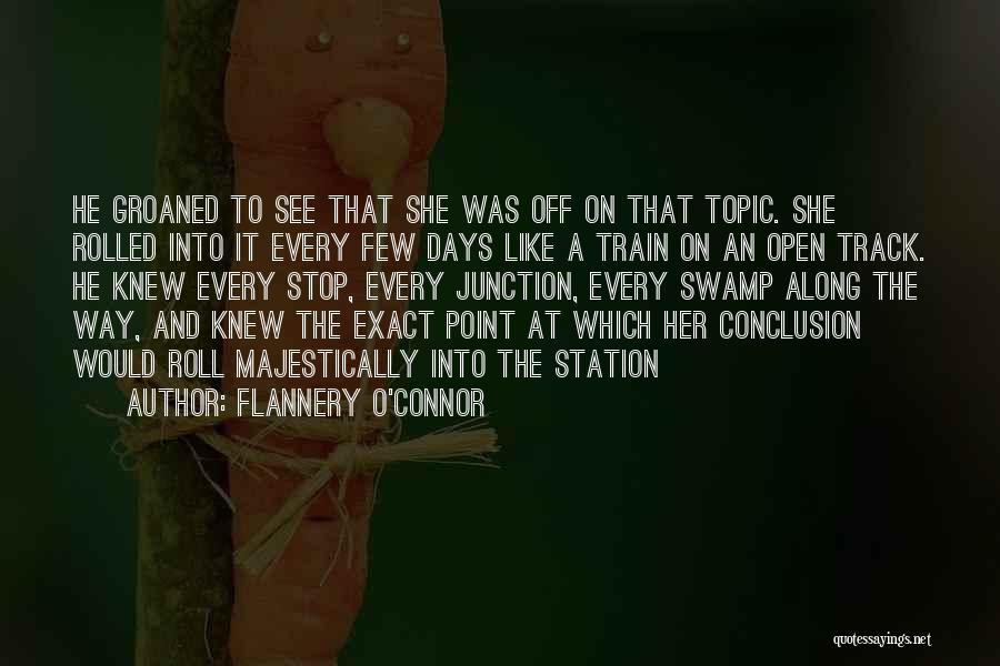 Junction Quotes By Flannery O'Connor