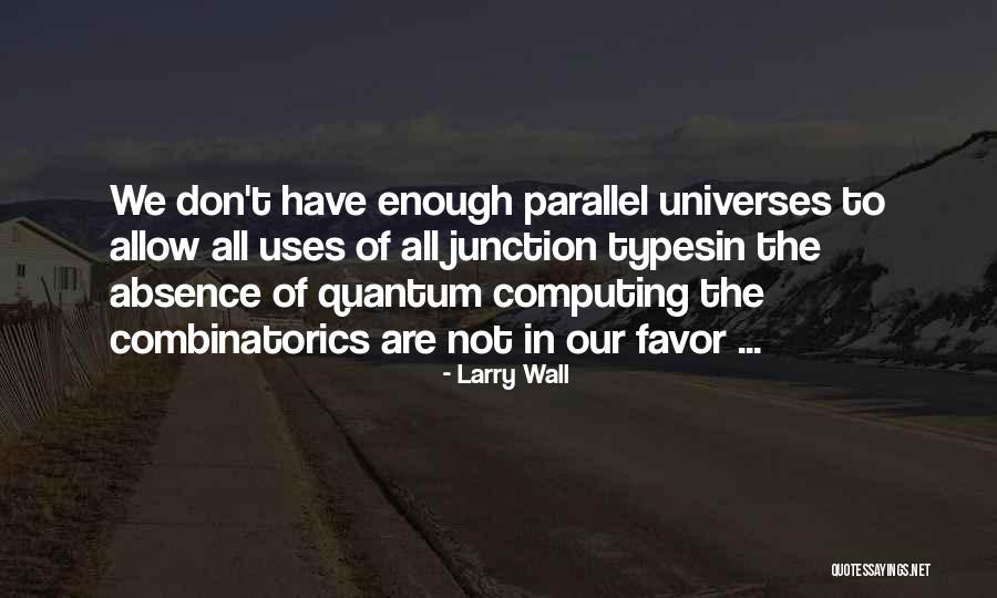 Junction Quotes By Larry Wall Junction Quotes By Larry Wall
