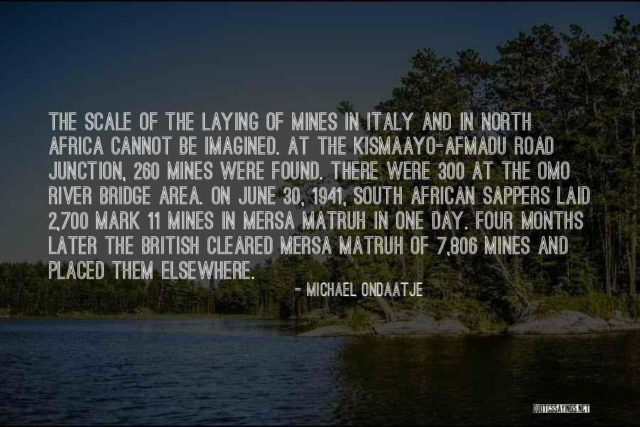 Junction Quotes By Michael Ondaatje