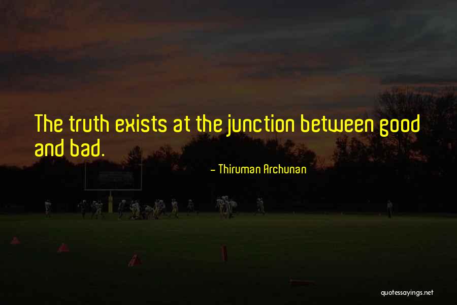 Junction Quotes By Thiruman Archunan