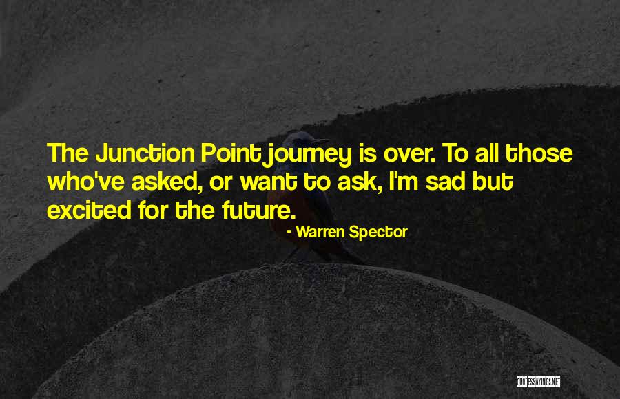 Junction Quotes By Warren Spector Junction Quotes By Warren Spector