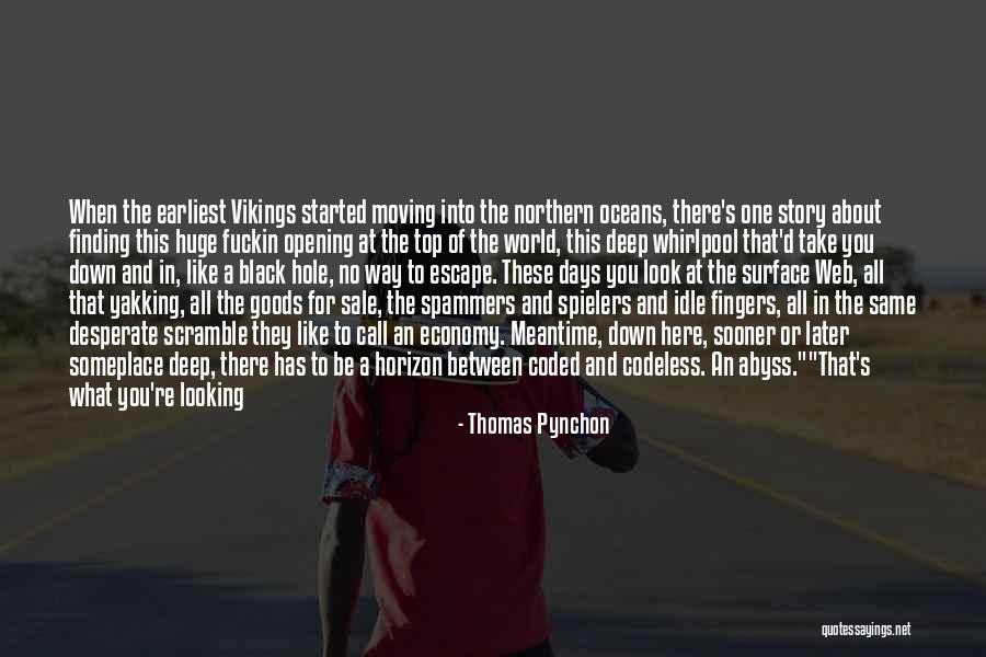 Junctions Of Thoracic Cage Quotes By Thomas Pynchon Junctions Of Thoracic Cage Quotes By Thomas Pynchon
