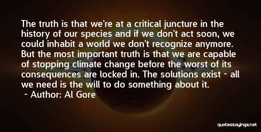 Juncture Quotes By Al Gore