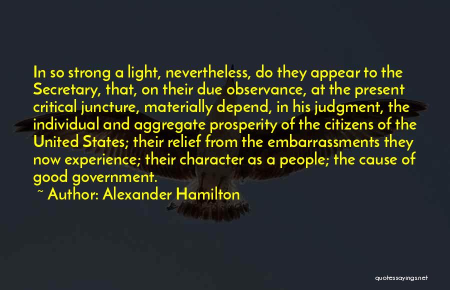 Juncture Quotes By Alexander Hamilton