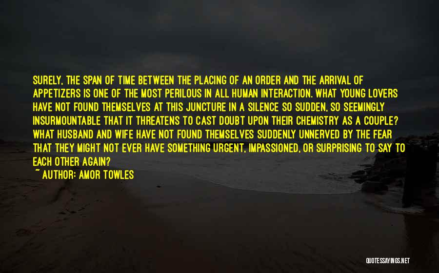 Juncture Quotes By Amor Towles